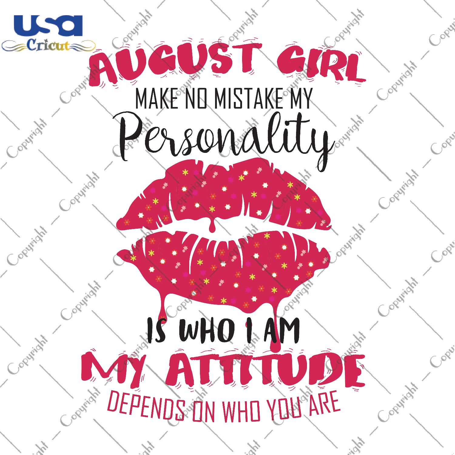 August Girl Make No Mistake My Personality Gifts, Shirt For Birthday Girl Svg File Diy Crafts Svg Files For Cricut, Silhouette Sublimation Files - USA Cricut