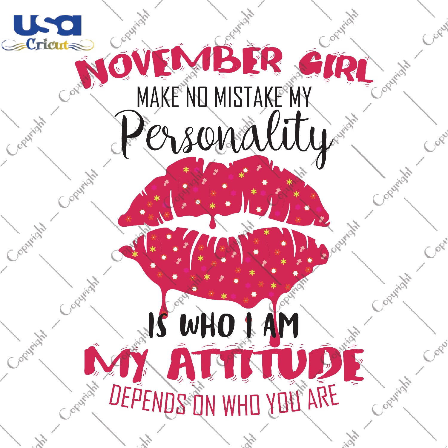 November Girl Make No Mistake My Personality Gifts, Shirt For Birthday Girl Svg File Diy Crafts Svg Files For Cricut, Silhouette Sublimation Files - USA Cricut