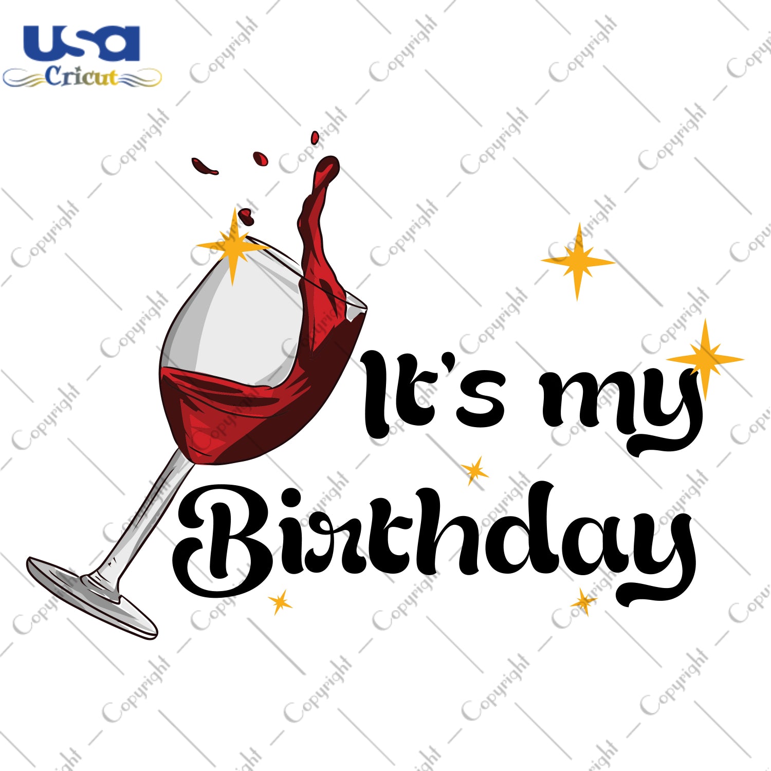 Its My Birthday Drinking Wine Gifts, Shirt For Birthday Girl Svg File Diy Crafts Svg Files For Cricut, Silhouette Sublimation Files - USA Cricut