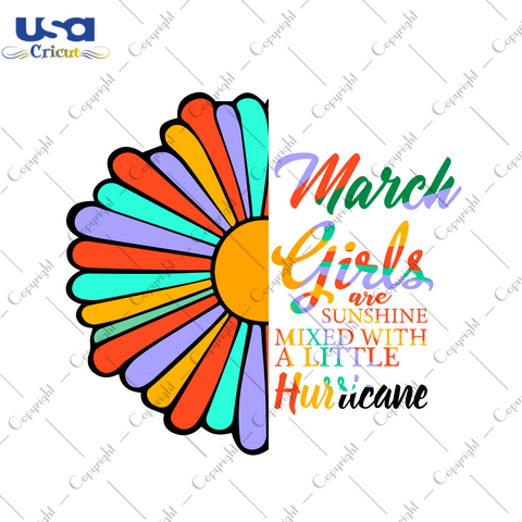 March Girls Are Sunshine Birthday Gift Diy Crafts Svg Files For Cricut, Silhouette Sublimation Files - USA Cricut