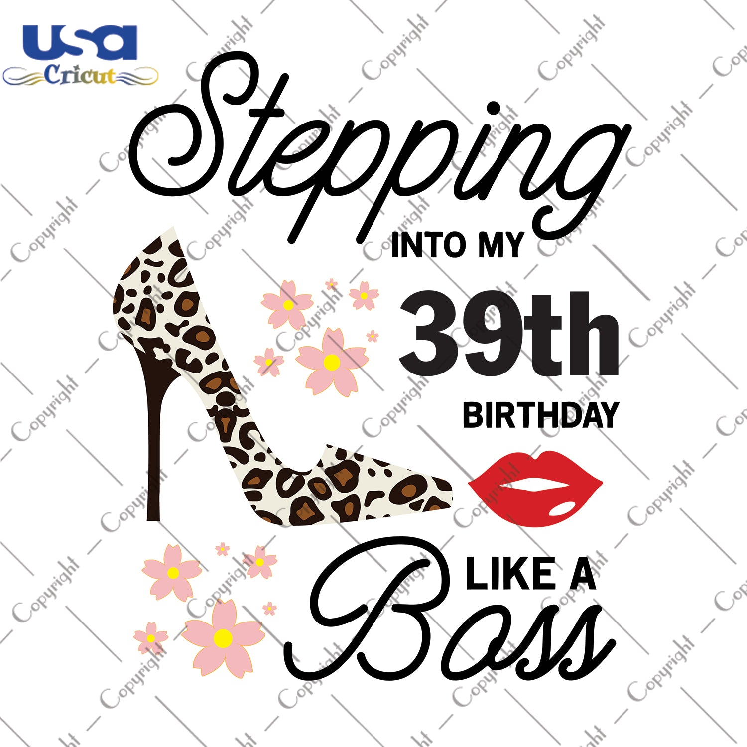 Stepping Into My 39th Birthday Like a Boss Happy Birthday Gifts, Shirt For Birthday Svg File Diy Crafts Svg Files For Cricut, Silhouette Sublimation Files - USA Cricut