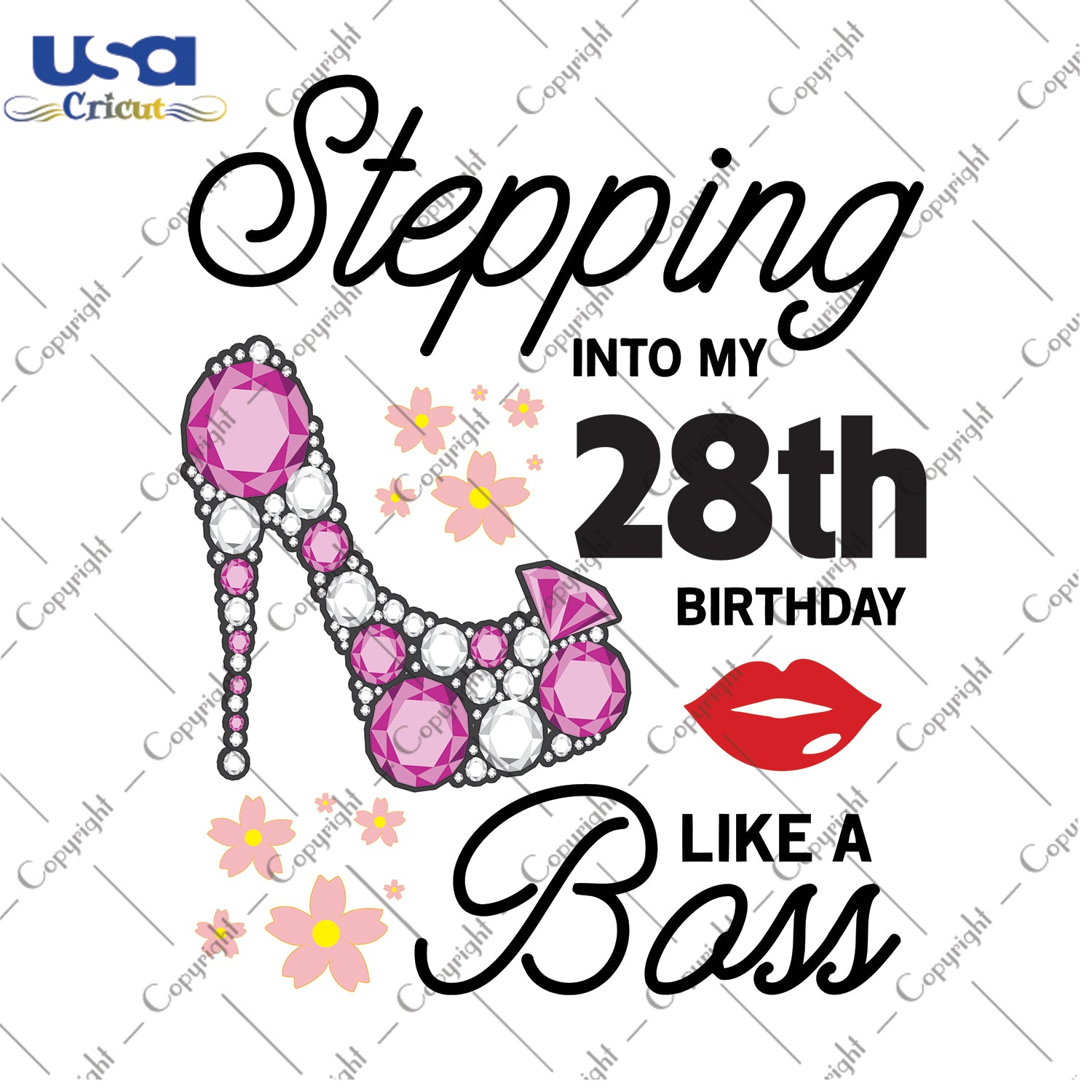 Stepping Into My 28th Birthday Like a Boss Happy Birthday Gifts, Shirt For Birthday Svg File Diy Crafts Svg Files For Cricut, Silhouette Sublimation Files - USA Cricut