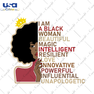 I Am A Black Woman, Black Woman Svg, Black Girl Magic, Melanin Svg, Melanin Poppin Svg, Afro Queen Svg, Black Girl Svg, Black Women Svg, Girl Boss Svg, Black And Educated, Afro Svg, Racism Sv