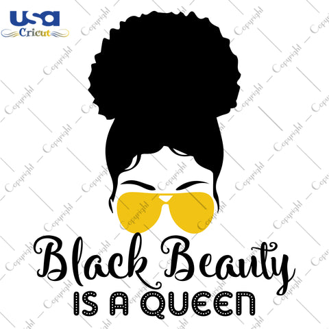 Black Beauty Is A Queen Black Girl Gifts, Shirt For Black Girl Svg File Diy Crafts Svg Files For Cricut, Silhouette Sublimation Files - USA Cricut