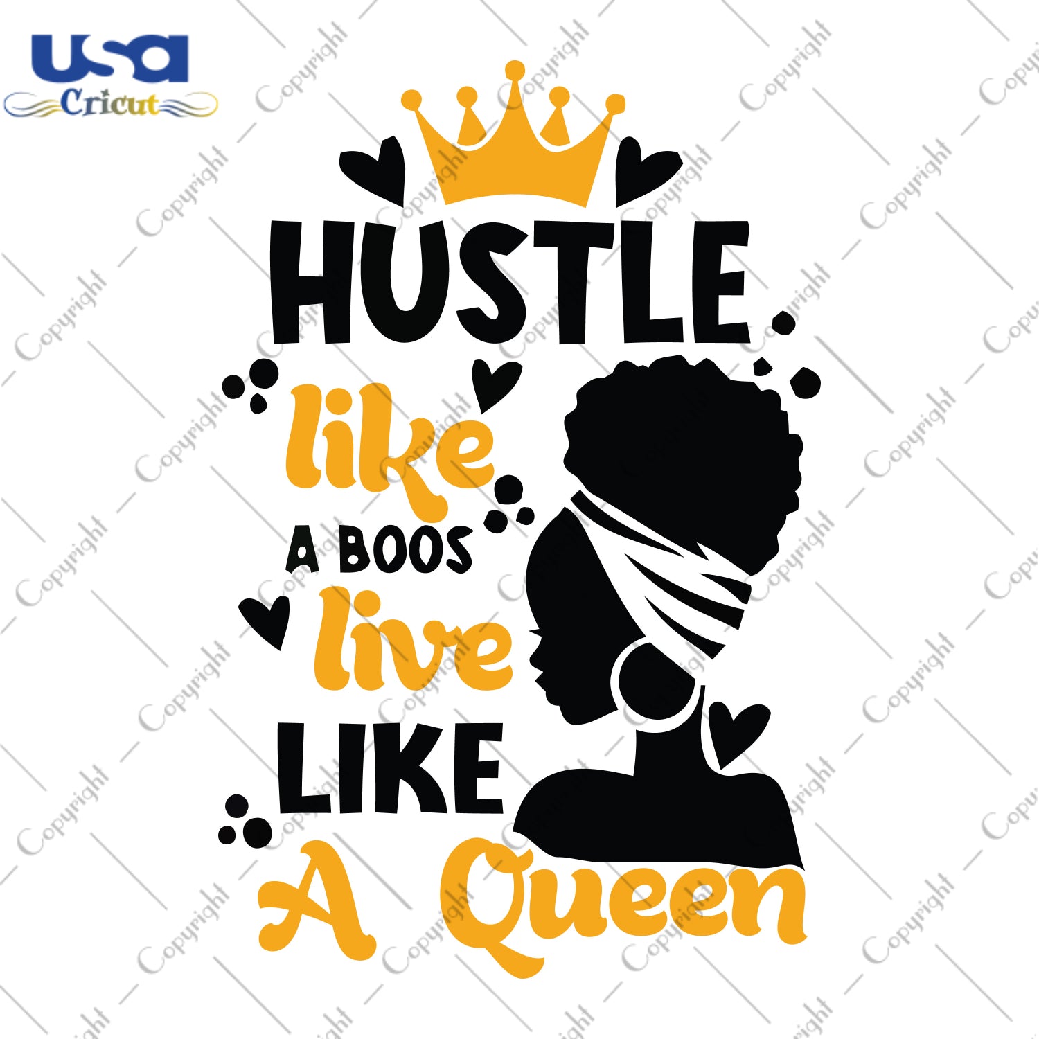 Hustle Like A Boss Live Like A Queen Black Girl Gifts, Shirt For Black Girl Svg File Diy Crafts Svg Files For Cricut, Silhouette Sublimation Files - USA Cricut