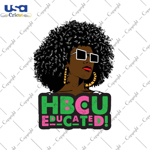 Hbcu Educated AKA 1908 Black Girl Gifts, Shirt For Black Girl Svg File Diy Crafts Svg Files For Cricut, Silhouette Sublimation Files - USA Cricut