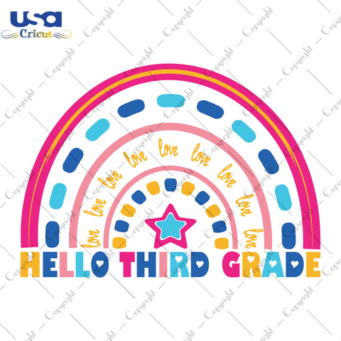 Hello Third Grade Back To School Gifts, Shirt For Kids Svg File Diy Crafts Svg Files For Cricut, Silhouette Sublimation Files - USA Cricut