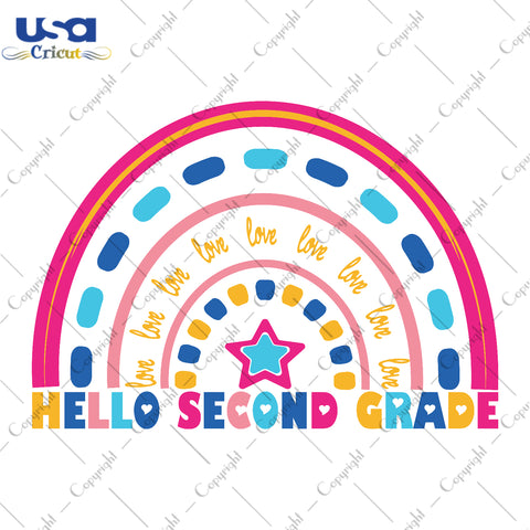 Hello Second Grade Back To School Gifts, Shirt For Kids Svg File Diy Crafts Svg Files For Cricut, Silhouette Sublimation Files - USA Cricut