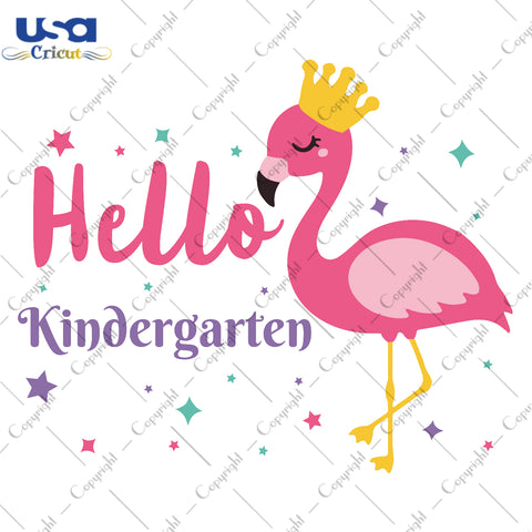 Hello Kindergarten Flamingo Back To School Gifts, Shirt For Kids Svg File Diy Crafts Svg Files For Cricut, Silhouette Sublimation Files - USA Cricut