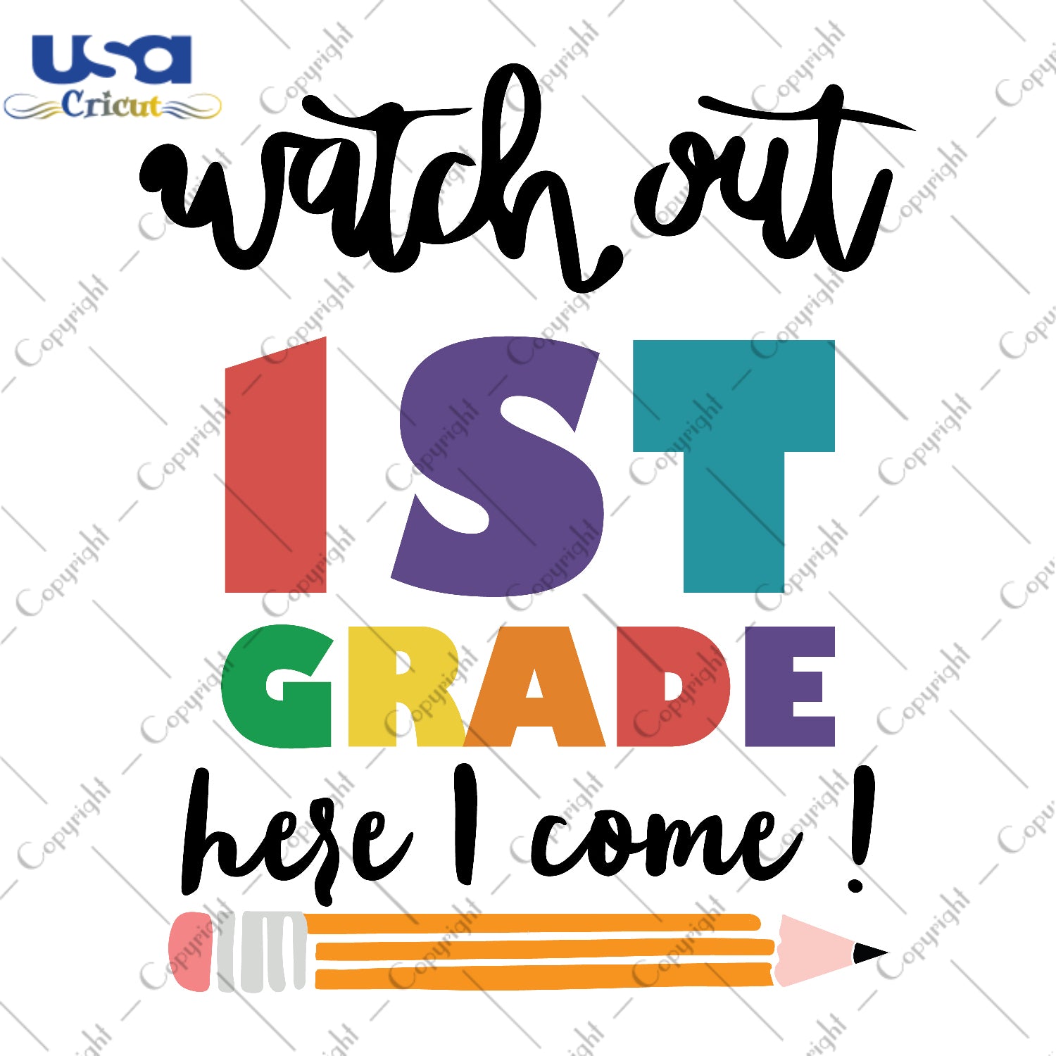 Watch Out 1st Grade Here I Come Back To School Gifts, Shirt For Kids Svg File Diy Crafts Svg Files For Cricut, Silhouette Sublimation Files - USA Cricut