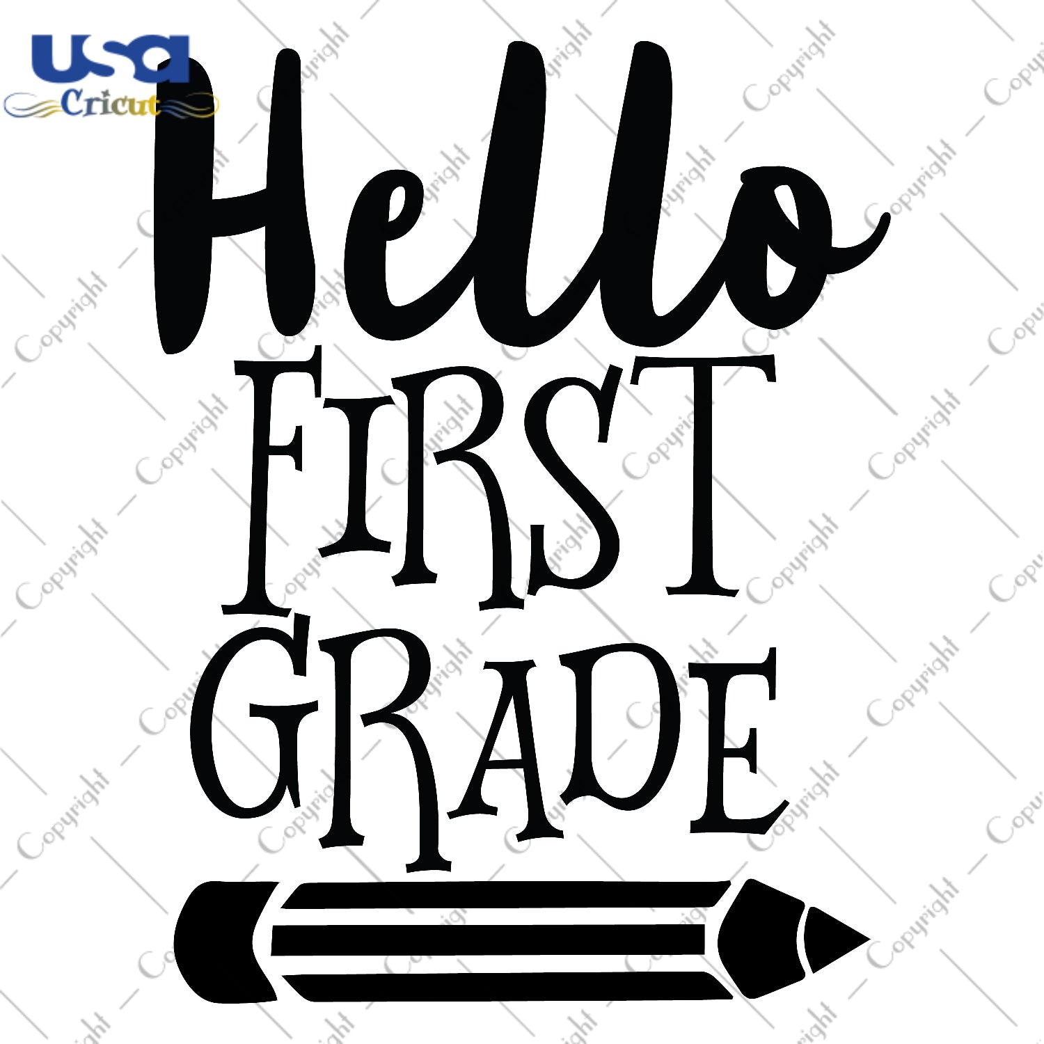 Hello First Grade Back To School Gifts, Shirt For Kids Svg File Diy Crafts Svg Files For Cricut, Silhouette Sublimation Files - USA Cricut