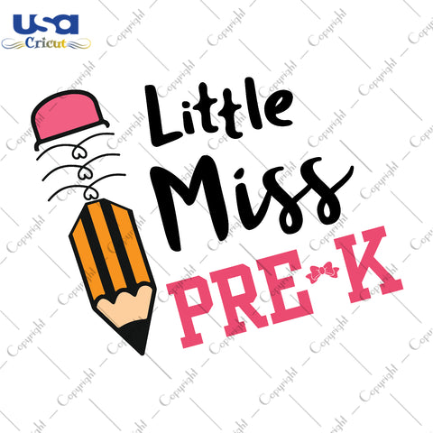 Little Miss Pre-K Back To School Gifts, Shirt For Kids Svg File Diy Crafts Svg Files For Cricut, Silhouette Sublimation Files - USA Cricut