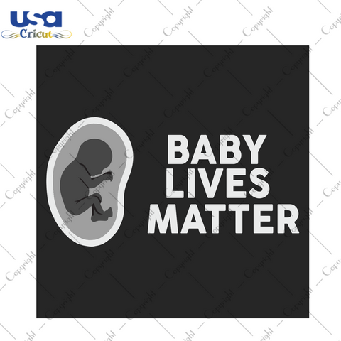 Baby live matter Trending Gift Diy Crafts Svg Files For Cricut, Silhouette Sublimation Files