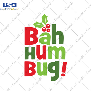 Bah Hum Bug, Christmas Svg, Christmas Quote Svg, Christmas Saying Svg, Funny Saying Svg, Bah Hum Bug Svg, Bah Hum Bug Design, Christmas Gifts, Merry Christmas, Christmas Holiday, Christmas Pa