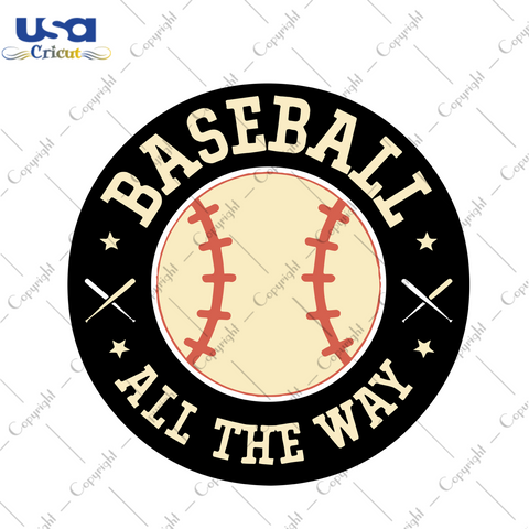 Baseball All The Way, Baseball Svg, Baseball Vector, Baseball Clipart, Baseball Icon, Baseball Mom, Sport mom svg, Baseball girl svg, Baseball shirt svg, Baseball lover, Baseball Silhouette, Baseball fan, Sport Lover Svg