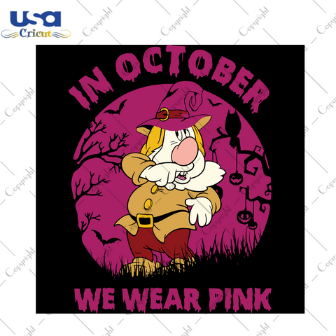 Bashful In October We Wear Pink, Halloween Svg, Happy Halloween, Halloween Gift, Halloween Shirt, Halloween Icon, Halloween Vector, Nightmare Svg, Bashful Svg, Short Man Svg - USA Cricut