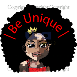 Be unique, black girl magic, Printable Cricut & Silhouette Sublimation files Instant Download - USA Cricut