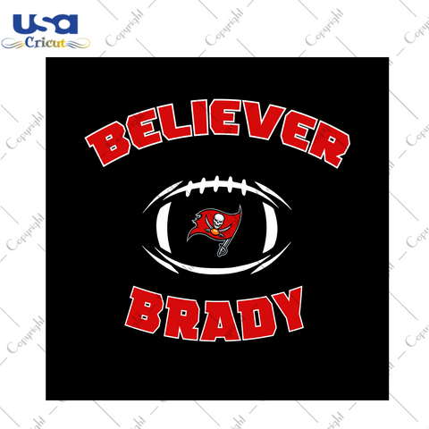 Believer Brady Svg, Sport Svg, Brady Svg, Believer Svg, Florida Svg, Tampa Bay Svg, Tampa Bay Buccaneers Svg, Tampa Bay Logo Svg, Football Svg, Football Lover, Buccaneers Gifts, Buccaneers Fans, NFL Svg, NFL Teams Svg