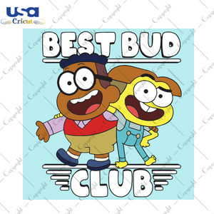 Best bud club Trending Gift Diy Crafts Svg Files For Cricut, Silhouette Sublimation Files