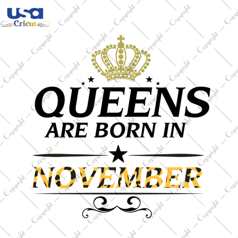 Birthday Gift Ideas, Leopard Queens Are Born In November Diy Crafts Svg Files For Cricut, Silhouette Sublimation Files - USA Cricut