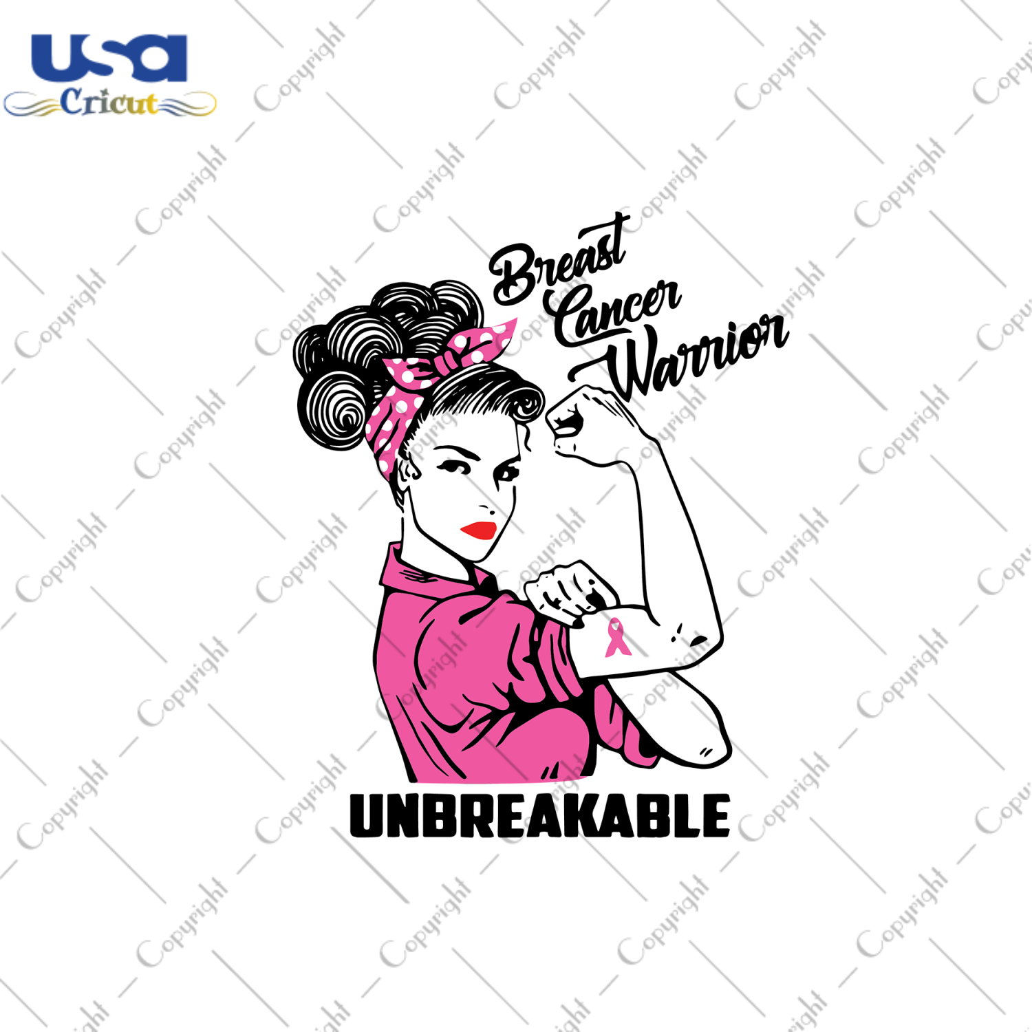 Breast Cancer Warrior Unbreakable Breast Cancer Gift Diy Crafts Svg Files For Cricut, Silhouette Sublimation Files