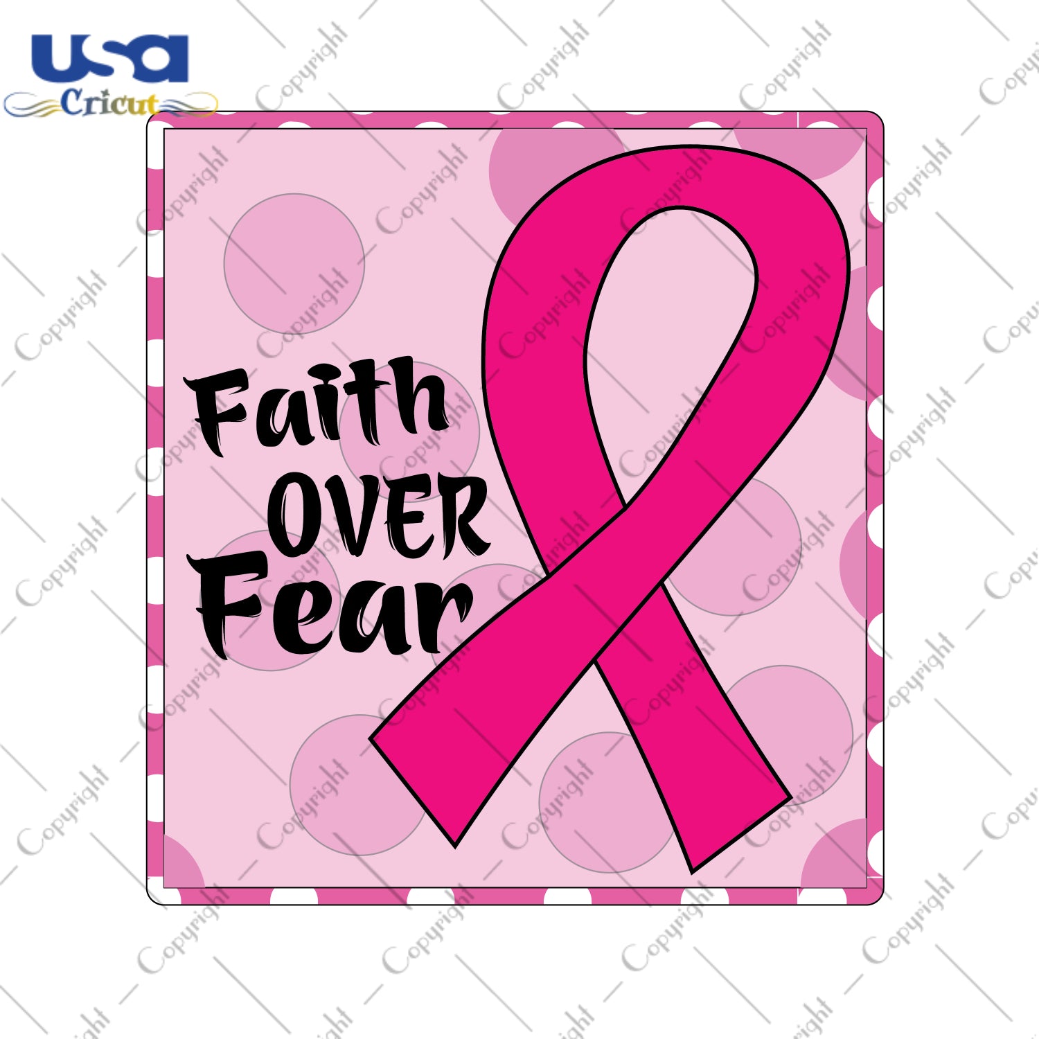 Faith Love Fight Pink Ribbon Breast Cancer Gifts, Shirt For Women Svg File Diy Crafts Svg Files For Cricut, Silhouette Sublimation Files - USA Cricut