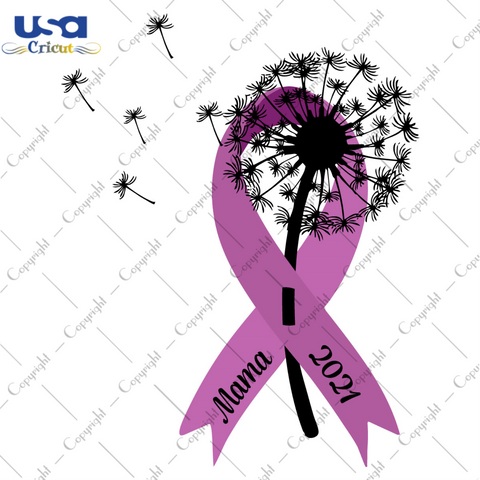 Mama Dandelion Pancreatic Cancer 2021 Diy Crafts Svg Files For Cricut, Silhouette Sublimation Files - USA Cricut