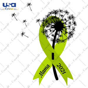 Mama Dandelion Lymphoma Cancer 2021 Diy Crafts Svg Files For Cricut, Silhouette Sublimation Files - USA Cricut