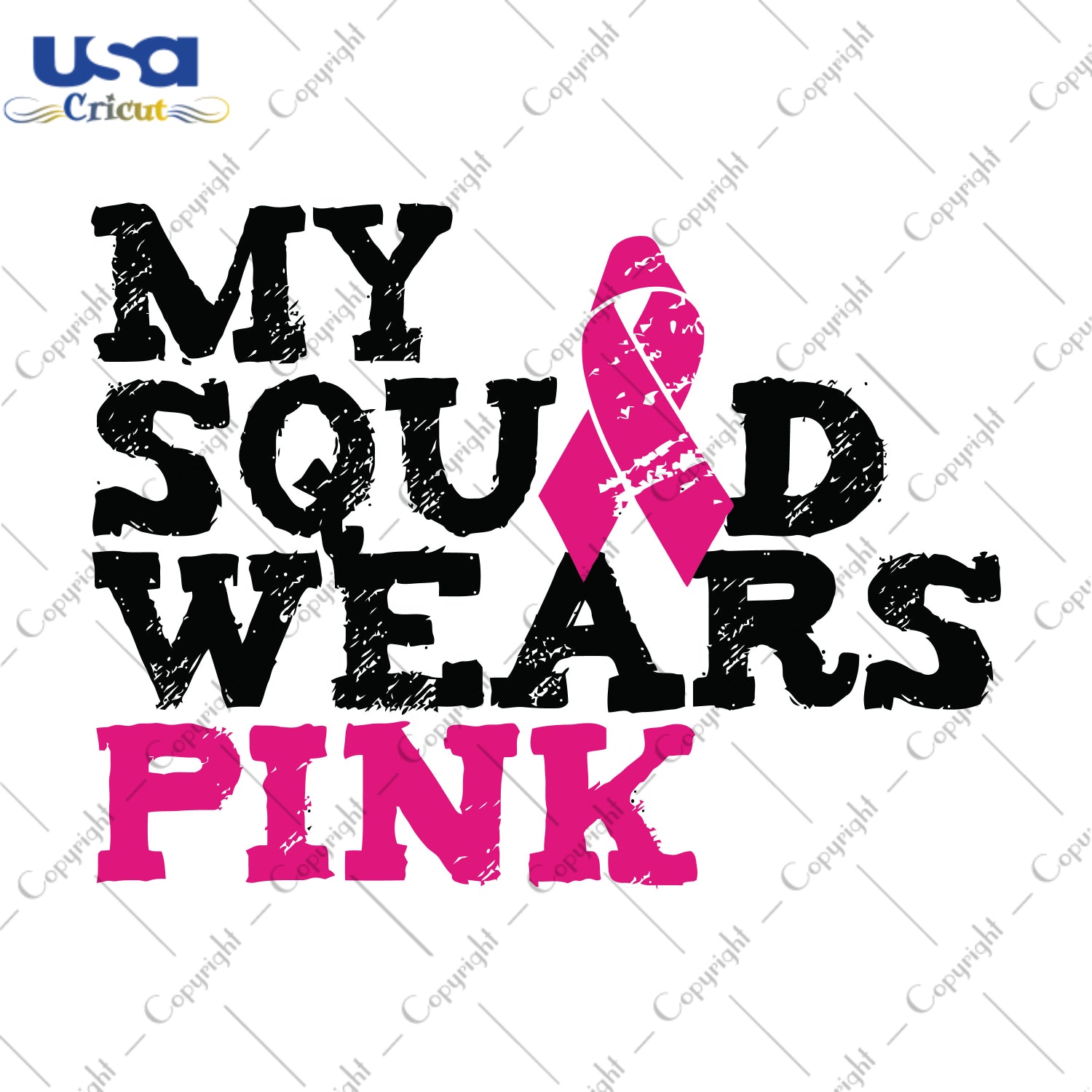 My Squad Wears Pink Black Text Breast Cancer Gifts, Shirt For Women Svg File Diy Crafts Svg Files For Cricut, Silhouette Sublimation Files - USA Cricut