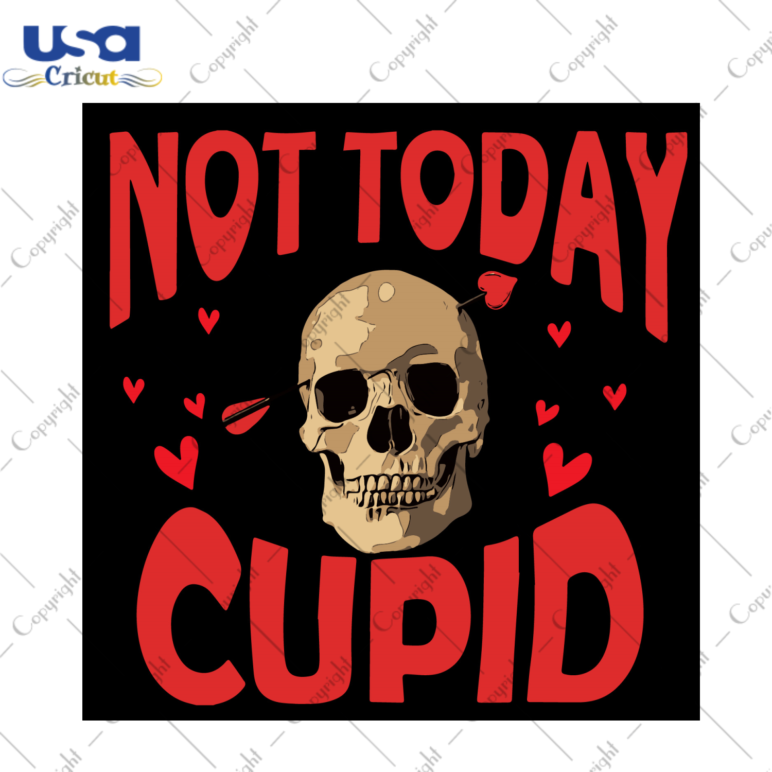 Valentine Gift, Not Today Cupid Diy Crafts Svg Files For Cricut, Silhouette Sublimation Files