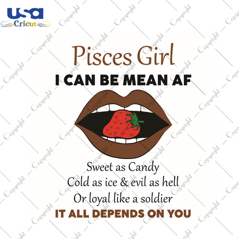 Birthday Gifts, Pisces Girl I Can Be Mean AF Diy Crafts Svg Files For Cricut, Silhouette Sublimation Files