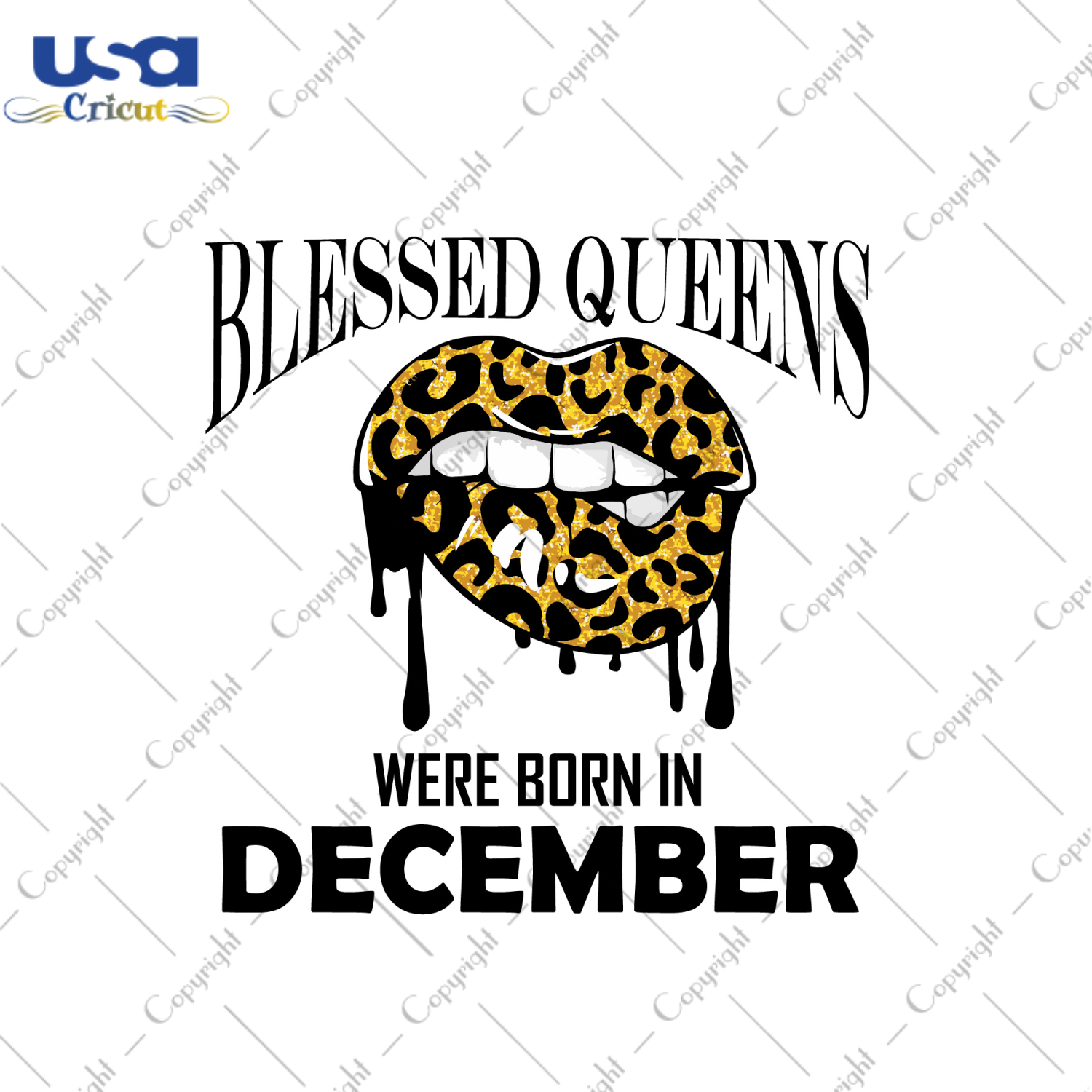 Blessed Queens Were Born In December Leopard Lips Diy Crafts Svg Files For Cricut, Silhouette Sublimation Files