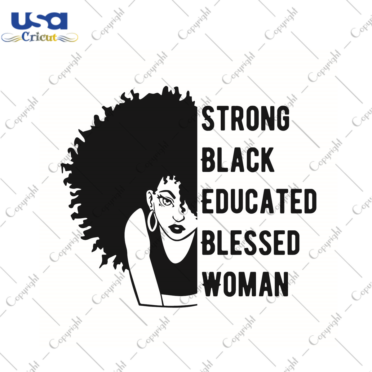 Black Girl Art Strong Black Educated Blessed Woman Diy Crafts Svg Fil Usa Cricut 2903