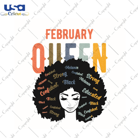 Black Queen Birthday Gift, February Queen Strong Educated Confident Diy Crafts Svg Files For Cricut, Silhouette Sublimation Files