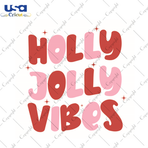 Hippie Quotes Gift, Holly Jolly Vibes Diy Crafts Svg Files For Cricut, Silhouette Sublimation Files