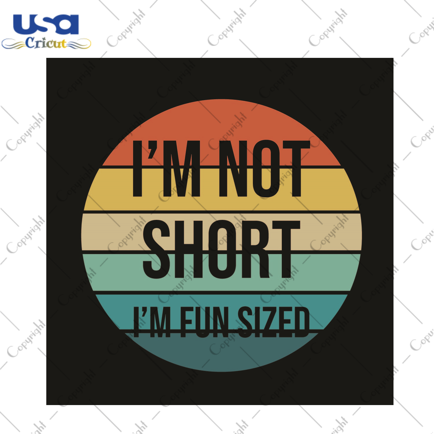 Sarcasm Quotes Gift, Im Not Short Im Fun Sized Diy Crafts Svg Files For Cricut, Silhouette Sublimation Files