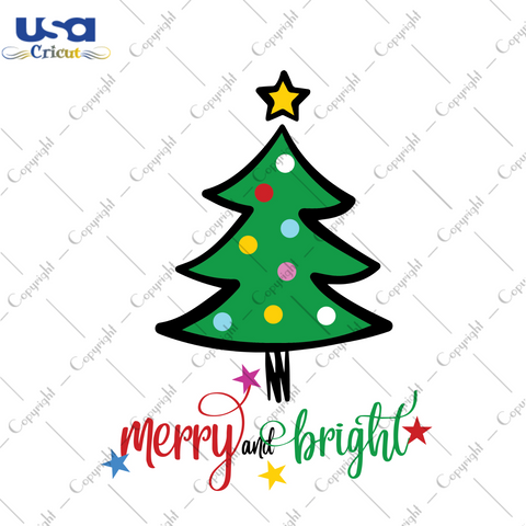 Merry Christmas and bright, Christmas Tree With Star On Top Diy Crafts Svg Files For Cricut