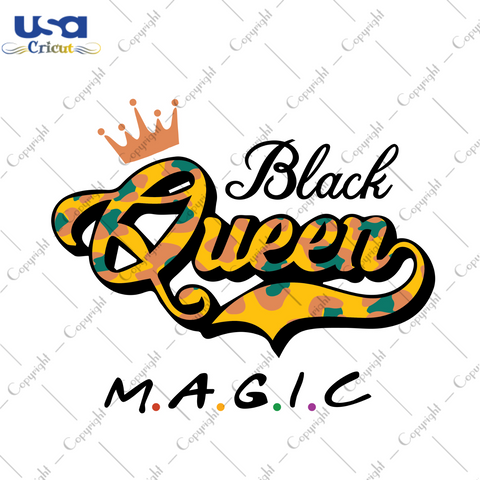 Balck Queen Magic Equality Gift Diy Crafts Svg Files For Cricut