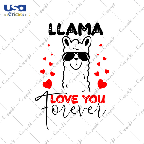 Valentine Gift, Llama Love You Forever Diy Crafts Svg Files For Cricut, Silhouette Sublimation Files