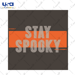 Stay Spooky Halloween Gift Design Diy Crafts Svg Files For Cricut, Silhouette Sublimation Files