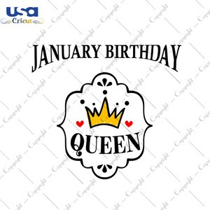 Birthday Gifts January Birthday Queen Diy Crafts Svg Files For Cricut, Silhouette Sublimation Files