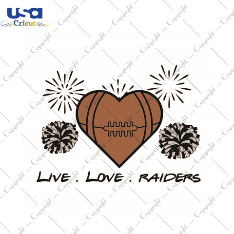 American Football, Live Love Nfl Raiders Diy Crafts Svg Files For Cricut, Silhouette Sublimation Files