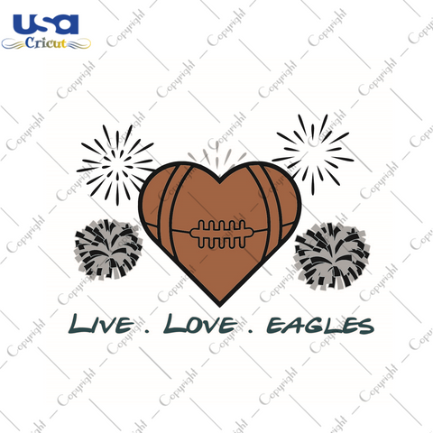 American Football, Live Love Nfl Eagles Diy Crafts Svg Files For Cricut, Silhouette Sublimation Files