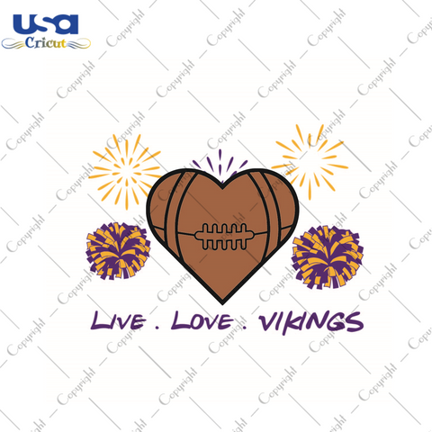 American Football, Live Love Nfl Vikings Diy Crafts Svg Files For Cricut, Silhouette Sublimation Files