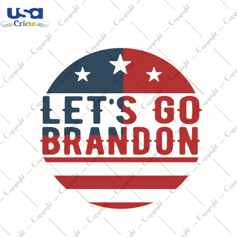 Lets Go Brandon Gift Diy Crafts Svg Files For Cricut, Silhouette Sublimation Files