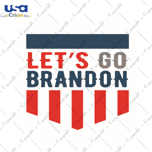 Trump Team Gift, Lets Go Brandon Diy Crafts Svg Files For Cricut, Silhouette Sublimation Files