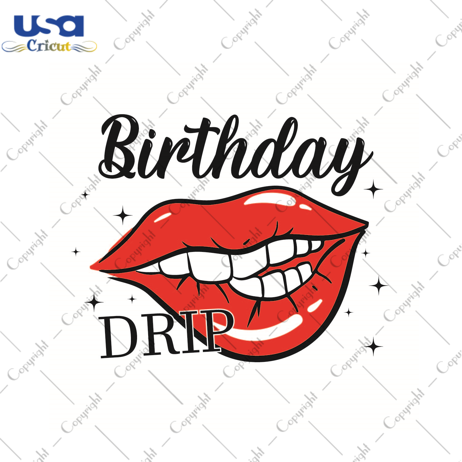 Birthday Lips Drip Gift Svg Files For Cricut, Silhouette Sublimation Files