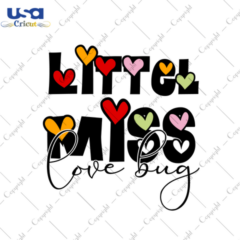 Valentines Day Gift, Little Miss Love Bug Diy Crafts Svg Files For Cricut, Silhouette Sublimation Files