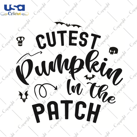 Cutest Pumpkin In The Patch Halloween Gifts Idea Diy Crafts Svg Files For Cricut, Silhouette Sublimation Files