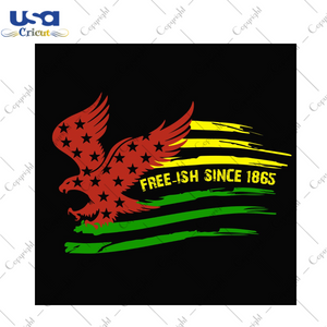 African American Iconic Freeish Since 1865 Diy Crafts Svg Files For Cricut, Silhouette Sublimation Files